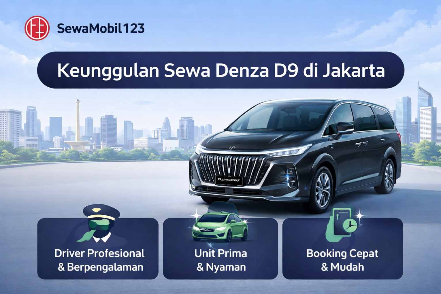 Keunggulan Sewa Denza D9 Jakarta di Sewa Mobil 123